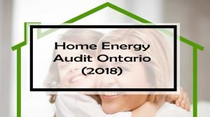 Home Energy Audit Ontario (2018)