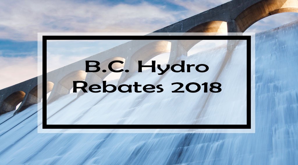 BC Hydro Rebates Complete List of Rebates & Assistance Programs 2023