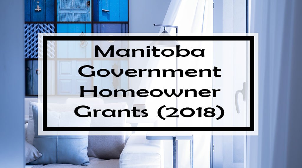 Manitoba Government Grants for Homeowners 37 Grants, Rebates & Tax
