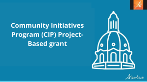 Community Initiatives Program (CIP) Project-Based grant