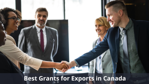Best Grants for Exports in Canada