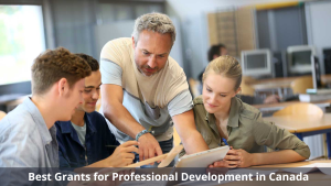 Best Grants for Professional Development in Canada
