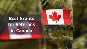 Best Grants for Veterans in Canada