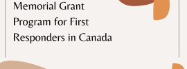 Memorial Grant Program for First Responders in Canada(1)