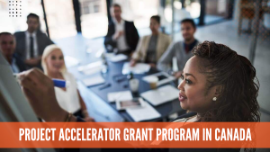 Project Accelerator Grant Program in Canada(1)